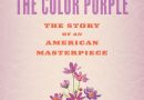 Salamishah Tillet’s Love Letter To <i>The Color Purple</i> and the Black Women Who Came Before Us