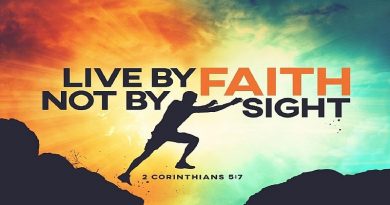 Live by faith, not by sight